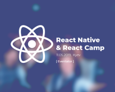 11 травня 2019 року в Києві пройде конференція React Native & React Camp 2019